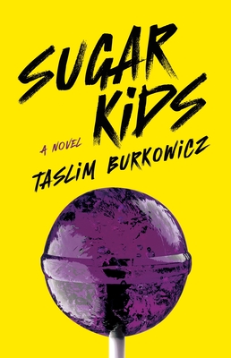 Sugar Kids - Burkowicz, Taslim