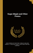 Sugar Maple and Other Poems