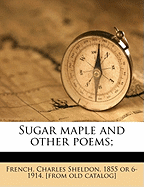 Sugar Maple and Other Poems;