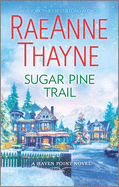Sugar Pine Trail: A Clean & Wholesome Romance