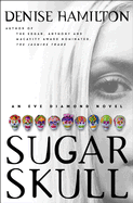 Sugar Skull: An Eve Diamond Novel - Hamilton, Denise