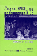 Sugar, Spice, and Everything Nice: Cinemas of Girlhood