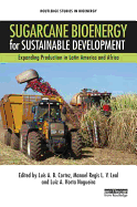 Sugarcane Bioenergy for Sustainable Development: Expanding Production in Latin America and Africa