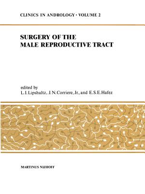 Sugery of the Male Reproductive Tract - Hafez, E S (Editor), and Lipshultz, L I (Editor), and Corriere, J N (Editor)