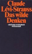 Suhrkamp Taschenb?cher Wissenschaft, Nr.14, Das Wilde Denken - Claude L?VI-Strauss