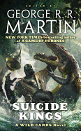 Suicide Kings: A Wild Cards Novel