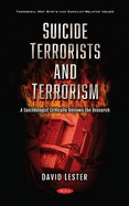 Suicide Terrorists and Terrorism: A Suicidologist Critically Reviews the Research