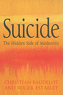 Suicide: The Hidden Side of Modernity