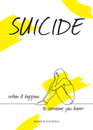 Suicide: When It Happens to Someone You Know