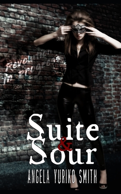 Suite & Sour - Smith, Angela Yuriko