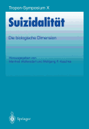 Suizidalitat: Die Biologische Dimension