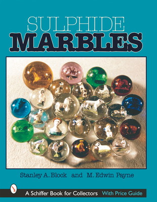 Sulphide Marbles - Block, Stanley A