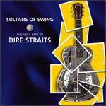 Sultans of Swing: The Very Best of Dire Straits