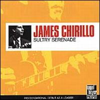 Sultry Serenade - James Chirillo