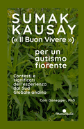 Sumak Kausay (Il Buon Vivere) per un autismo fiorente: Contesti e significati dell'esperienza dal Sud Globale andino