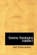 Summa Theologica Volume I - Aquinas, Saint Thomas