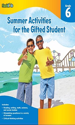 Summer Activities for the Gifted Student, Grade 6 - Furgang, Kathy
