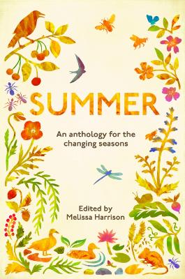 Summer: An Anthology for the Changing Seasons - Harrison, Melissa (Editor)