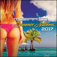 Summer Anthems 2017 - MC Mario