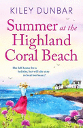 Summer at the Highland Coral Beach: A romantic, heart-warming, and uplifting read