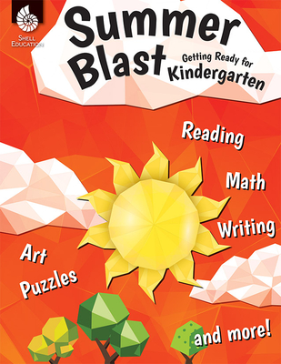 Summer Blast: Getting Ready for Kindergarten - Smith, Jodene