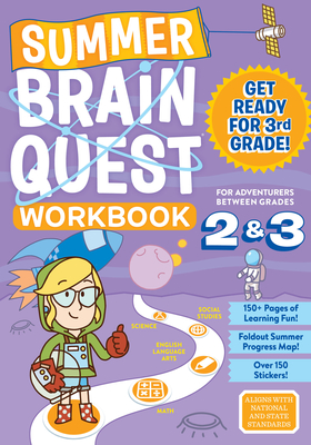 Summer Brain Quest: Between Grades 2 & 3 - Workman Publishing, and Walker, Persephone, and Piddock, Claire