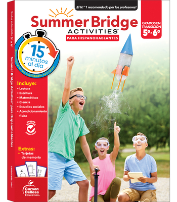 Summer Bridge Activities Spanish 5-6, Grades 5 - 6 - Summer Bridge Activities (Compiled by), and Carson Dellosa Education (Compiled by)