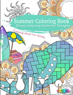 Summer Coloring Book Stress Relieving Summer Designs