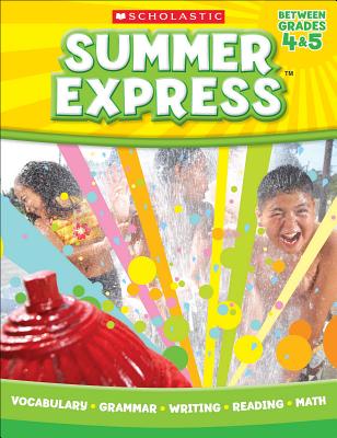 Summer Express Between Fourth and Fifth Grade - Teaching Resources, Scholastic, and Scholastic