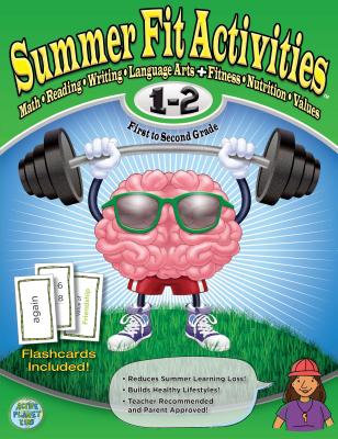 Summer Fit First to Second Grade: Prepare First Graders Mentally, Physically and Socially for Second Grade - Active Planet Kids Inc, and Terrill, Kelly