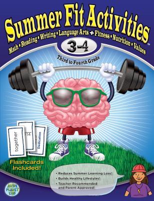 Summer Fit, Grades 3-4: Exercises for the Brain and Body While Away from School - Active Planet Kids Inc, and Terrill, Kelly