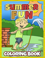 Summer Fun Coloring Book: Staycation Summer Vacation Coloring Book for Kids. Cute How I Spent My Summer Vacation at Home Coloring Pages for Preschool & Elementary Boys & Girls Ages 4-8