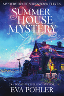 Summer House Mystery