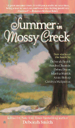 Summer in Mossy Creek: 5 - Chastain, Sandra, and Dixon, Debra, and Smith, Deborah (Editor)