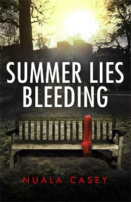 Summer Lies Bleeding - Casey, Nuala