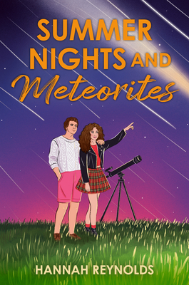 Summer Nights and Meteorites - Reynolds, Hannah