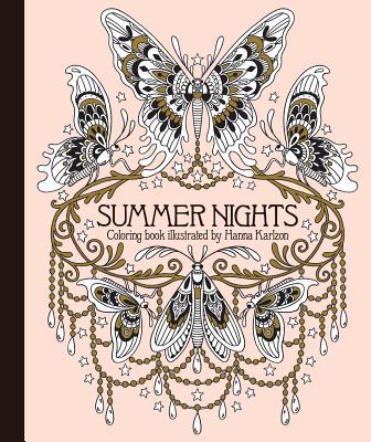 Summer Nights Coloring Book: Originally Published in Sweden as Sommarnatt - Karlzon, Hanna