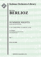 Summer Nights, Op. 7 (Les Nuits d'Ete) -- 5. Au Cimetie`re -- Clair de Lune (Transposed in B): Conductor Score