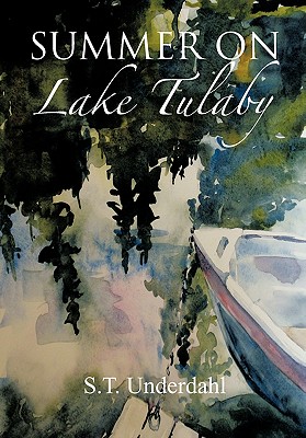 Summer on Lake Tulaby - Underdahl, S T