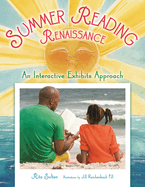 Summer Reading Renaissance: An Interactive Exhibits Approach