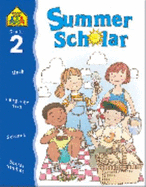 Summer Scholar Grade 2 - School Zone Publishing (Creator)