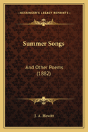 Summer Songs: And Other Poems (1882)