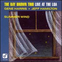 Summer Wind: Live at the Loa - Ray Brown Trio