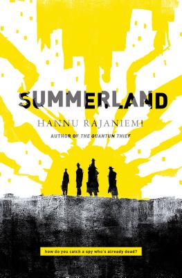 Summerland - Rajaniemi, Hannu