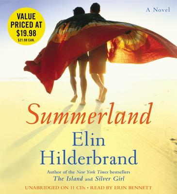 Summerland - Hilderbrand, Elin, and Bennett, Erin (Read by)