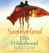 Summerland - Hilderbrand, Elin, and Bennett, Erin (Read by)