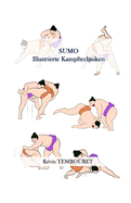 Sumo: Illustrierte Kampftechniken