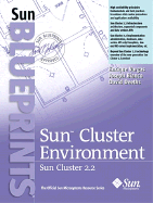Sun Cluster Environment: Sun Cluster 2.2 - Vargas, Enrique, and Bianco, Joseph, and Deeths, David