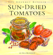 Sun-Dried Tomatoes - Sunset Books, and Broderick, Orla