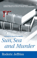 Sun, Sea and Murder: An Inspector Alvarez Mystery